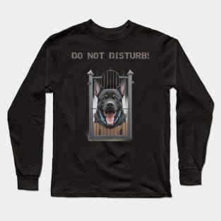 Do not disturb, fierce dog inside Long Sleeve T-Shirt